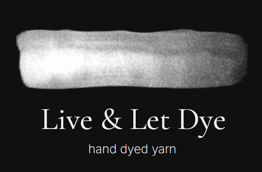 Live and Let Dye